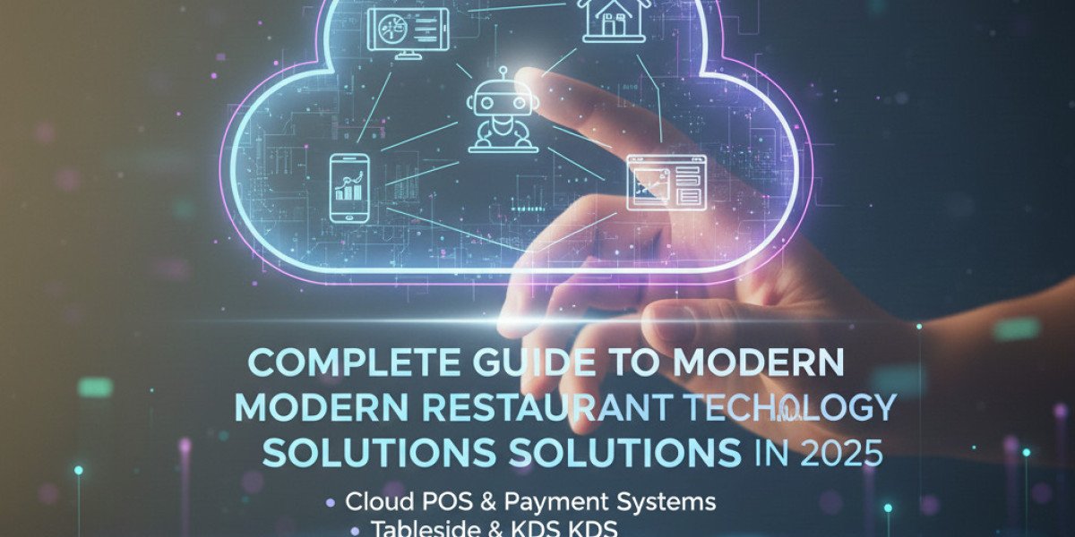 Complete Guide to Modern Restaurant Technology Solutions in 2026