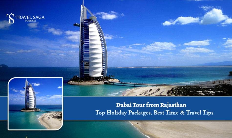 Dubai Tour from Rajasthan: Top Holiday Packages, Best... - Hasster