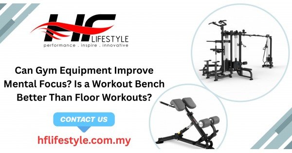 Gym Equipment | Workout Bench in Malaysia - HF LifeStyle