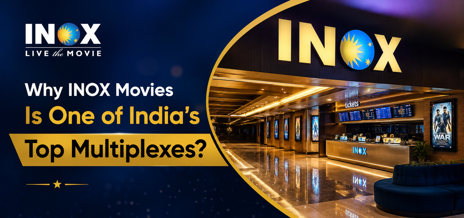 Why INOX Movies Is One of India’s Top Multiplexes?