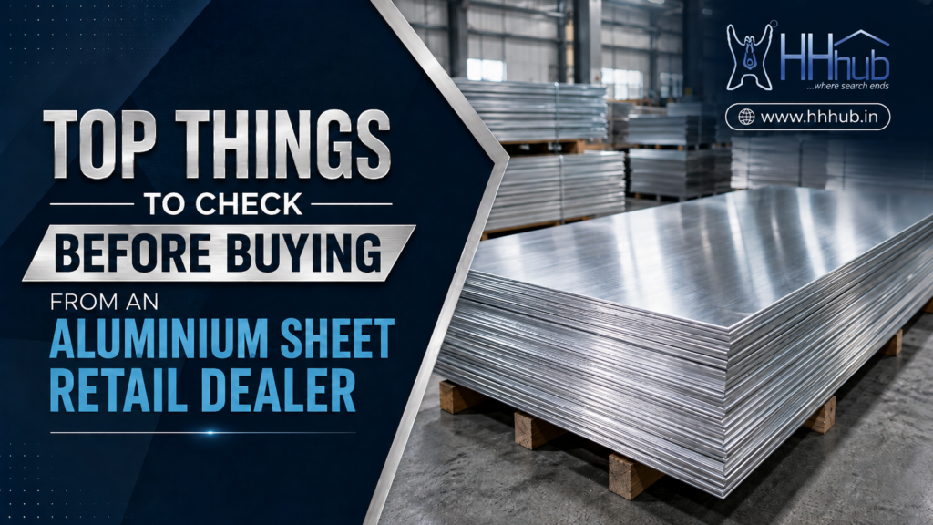 Aluminium Sheet Retail Dealer: What to Check Before Buying