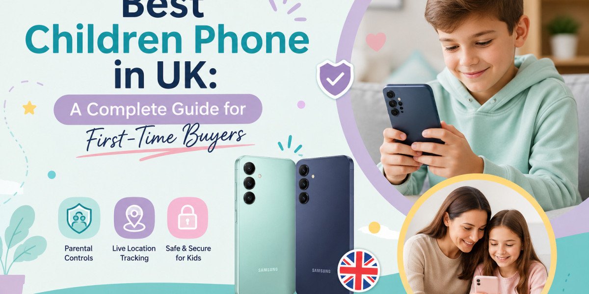 Best Children Phone in UK: A Complete Guide for First-Time Buyers