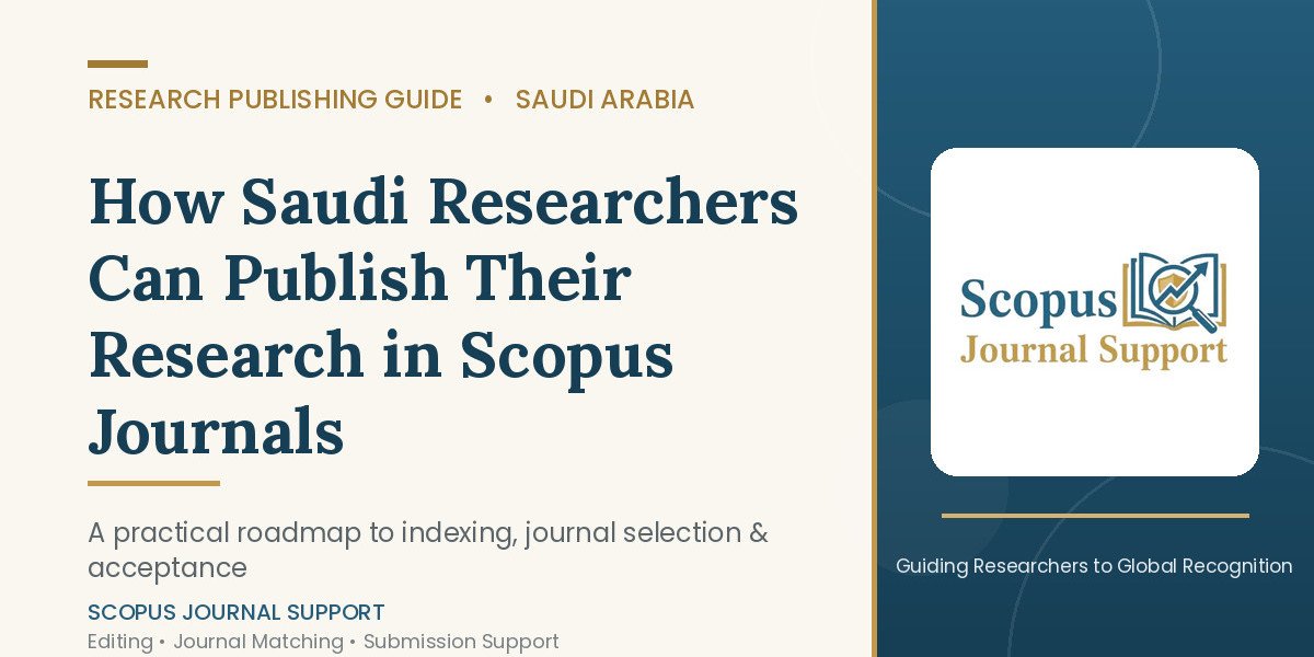 How Saudi Researchers Can Publish Their Research in Scopus Journals